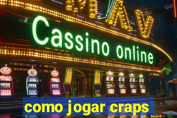 como jogar craps